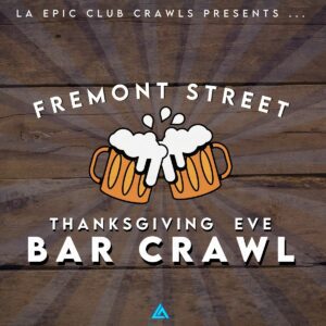 fremont street bar crawl thanksgiving eve