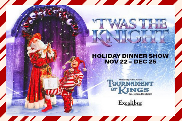 tournament of kings TWAS A KNIGHT HOLIDAY EDITION SHOW LAS VEGAS
